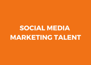 Social Media Marketing Talent